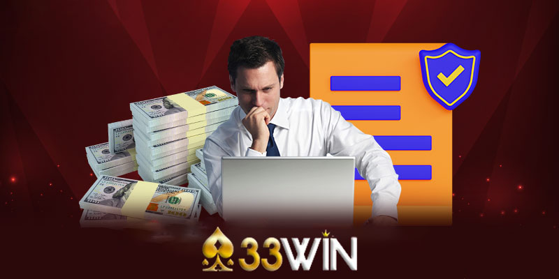 Trách nhiệm của người chơi khi tham gia 33win